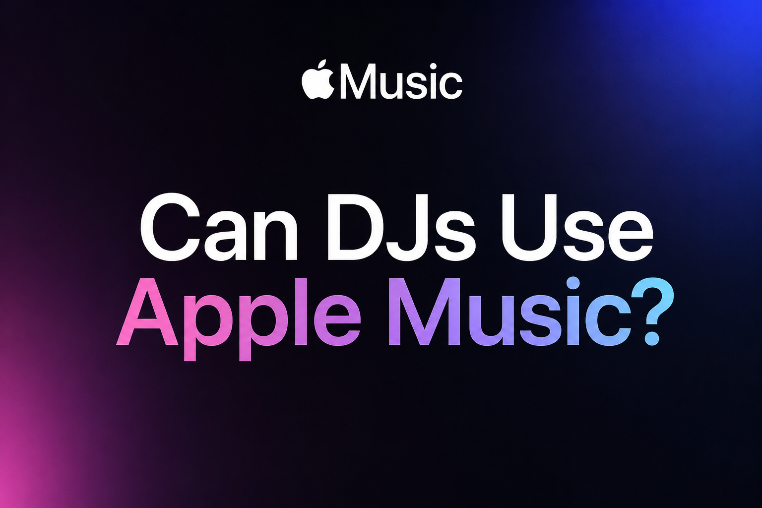 Can DJs Use Apple Music?