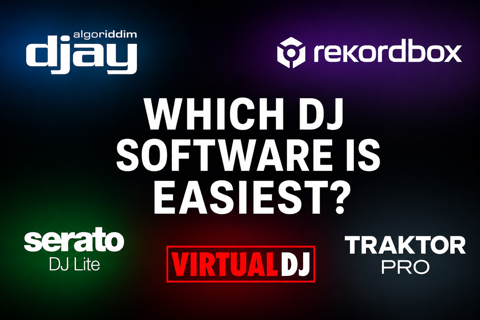 Which DJ Software Is Easiest?