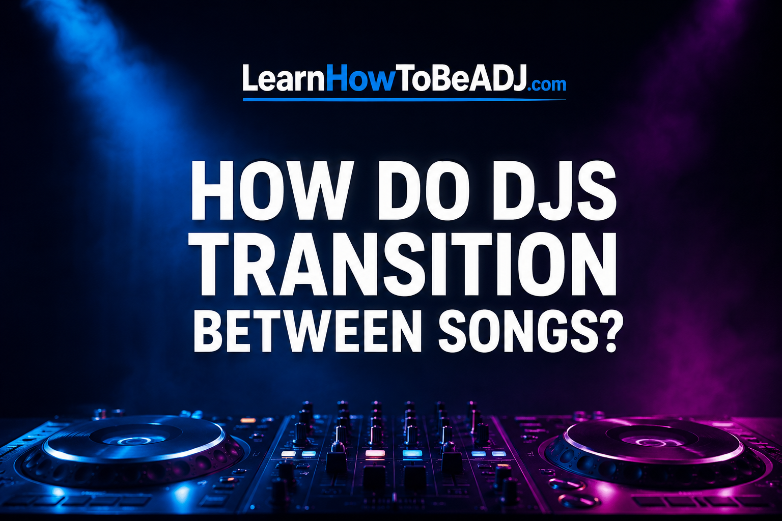 How Do DJs Transition Between Songs?
