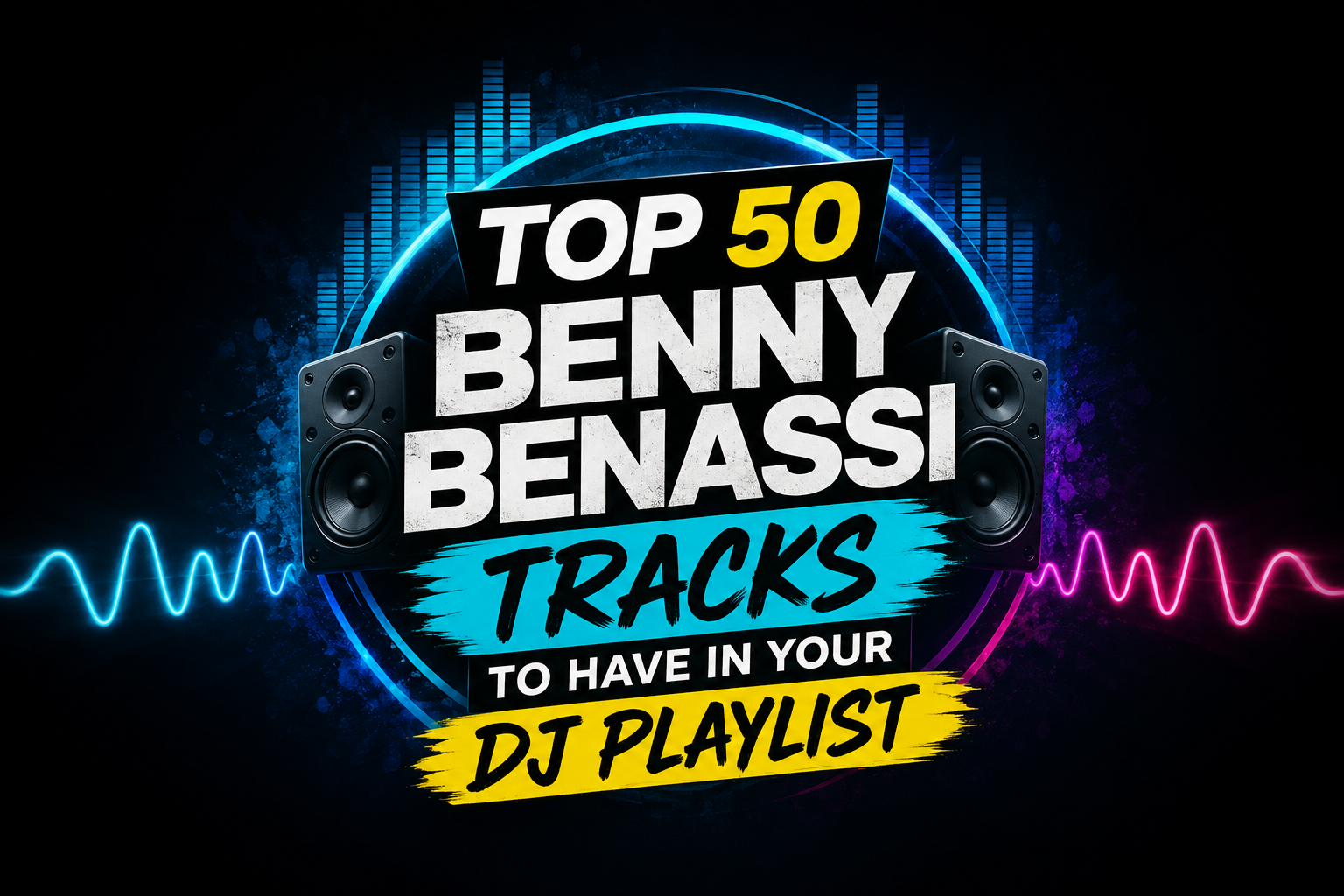 Top 50 Best Songs by Benny Benassi