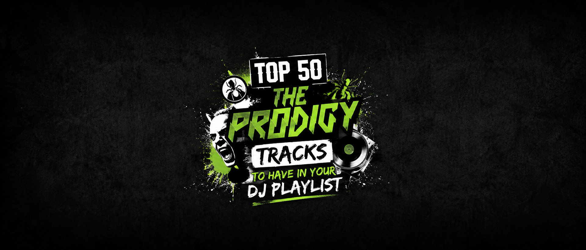 Top 50 Best Songs by The Prodigy