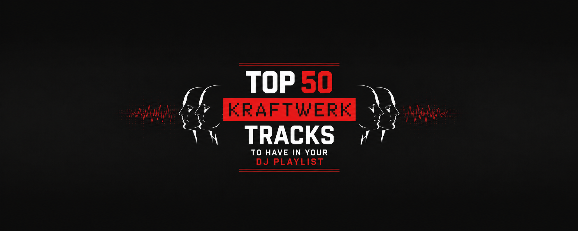 Top 50 Best Songs by Kraftwerk