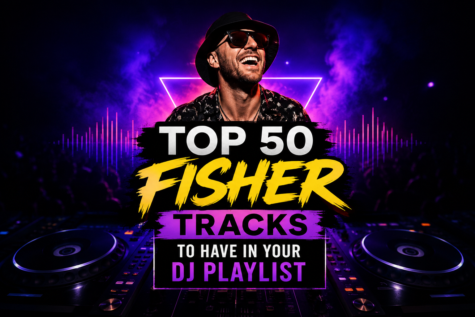 Top 50 Best Songs by FISHER