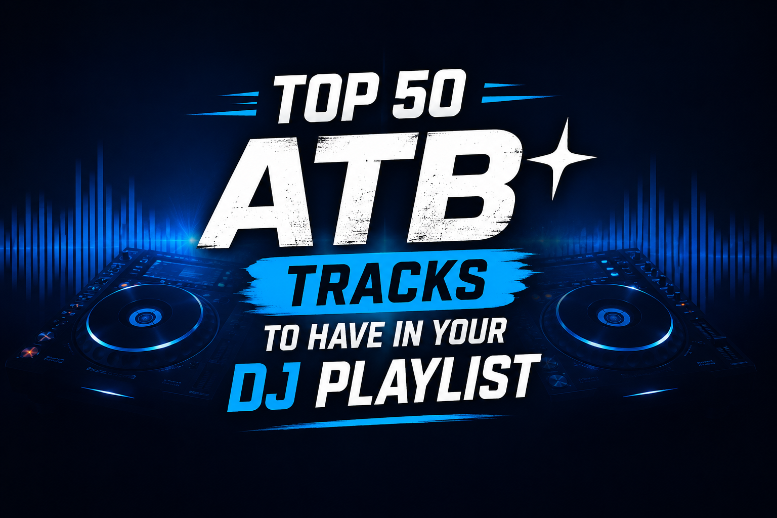 Top 50 Best Songs by ATB