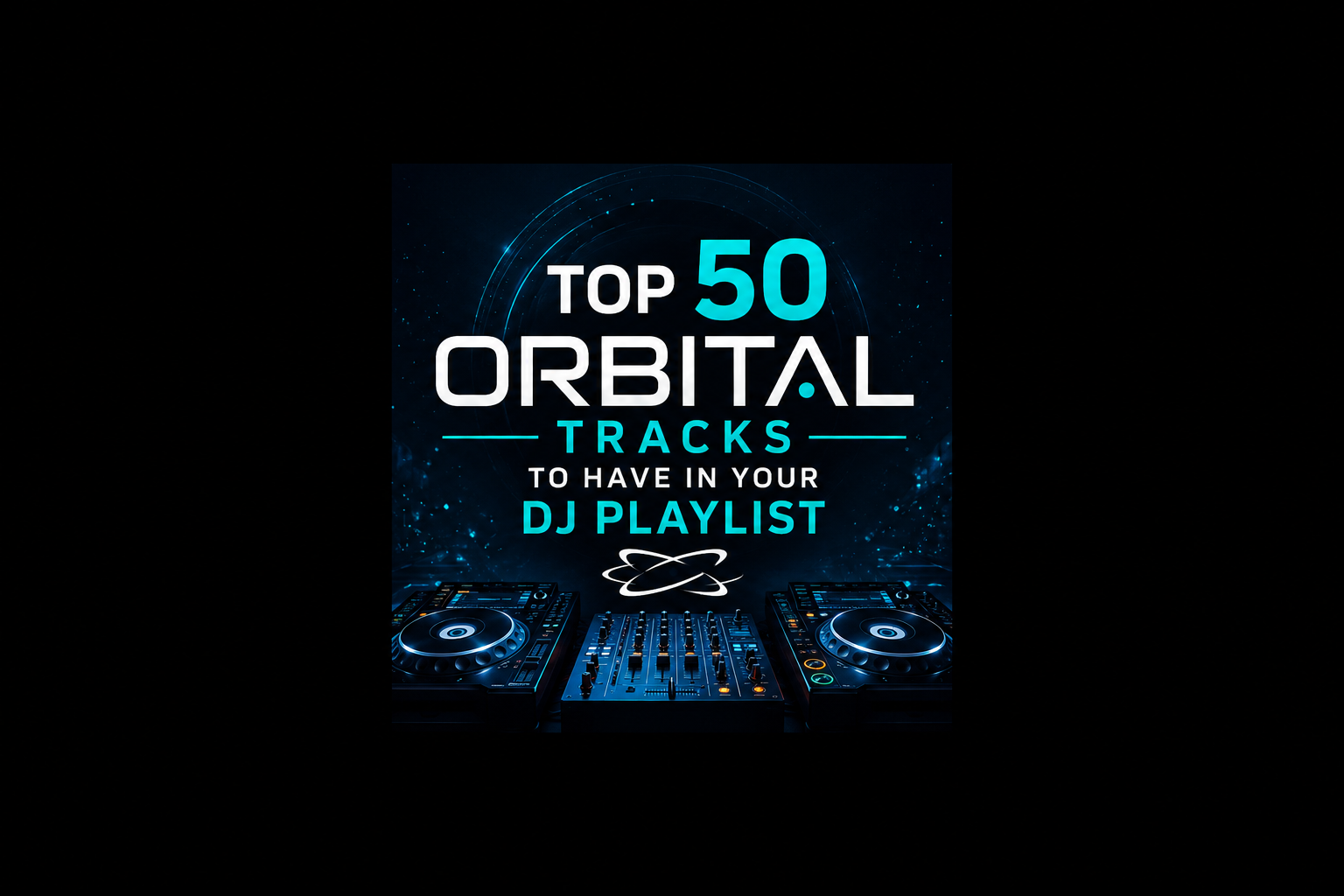 Top 50 Best Songs by Orbital