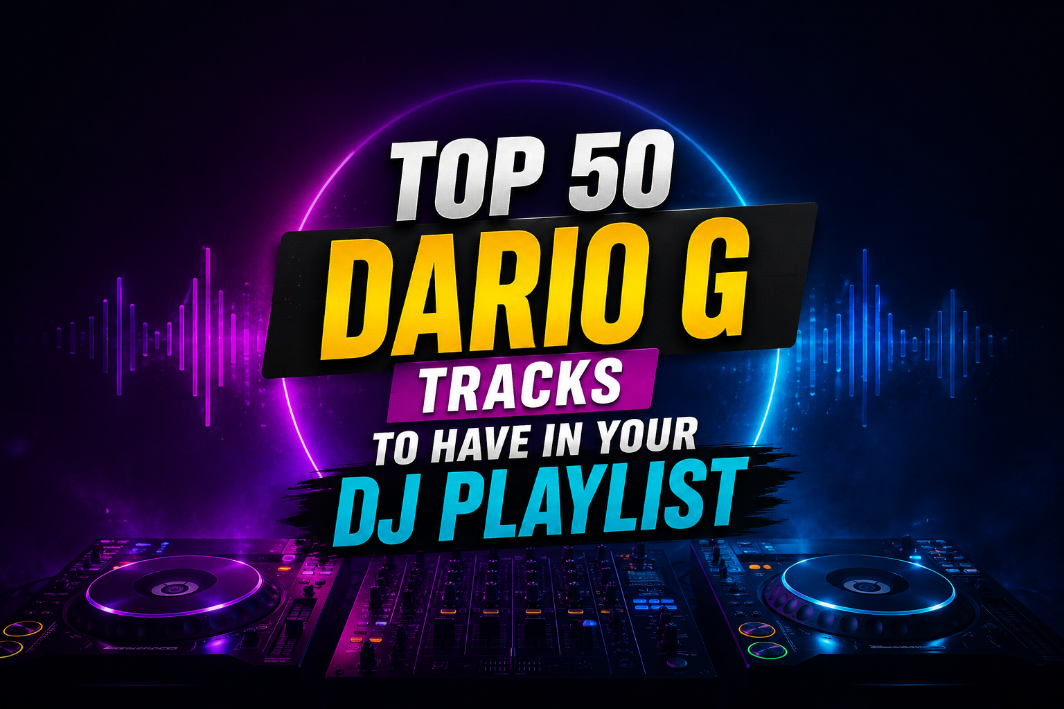 Top 50 Best Songs by Dario G